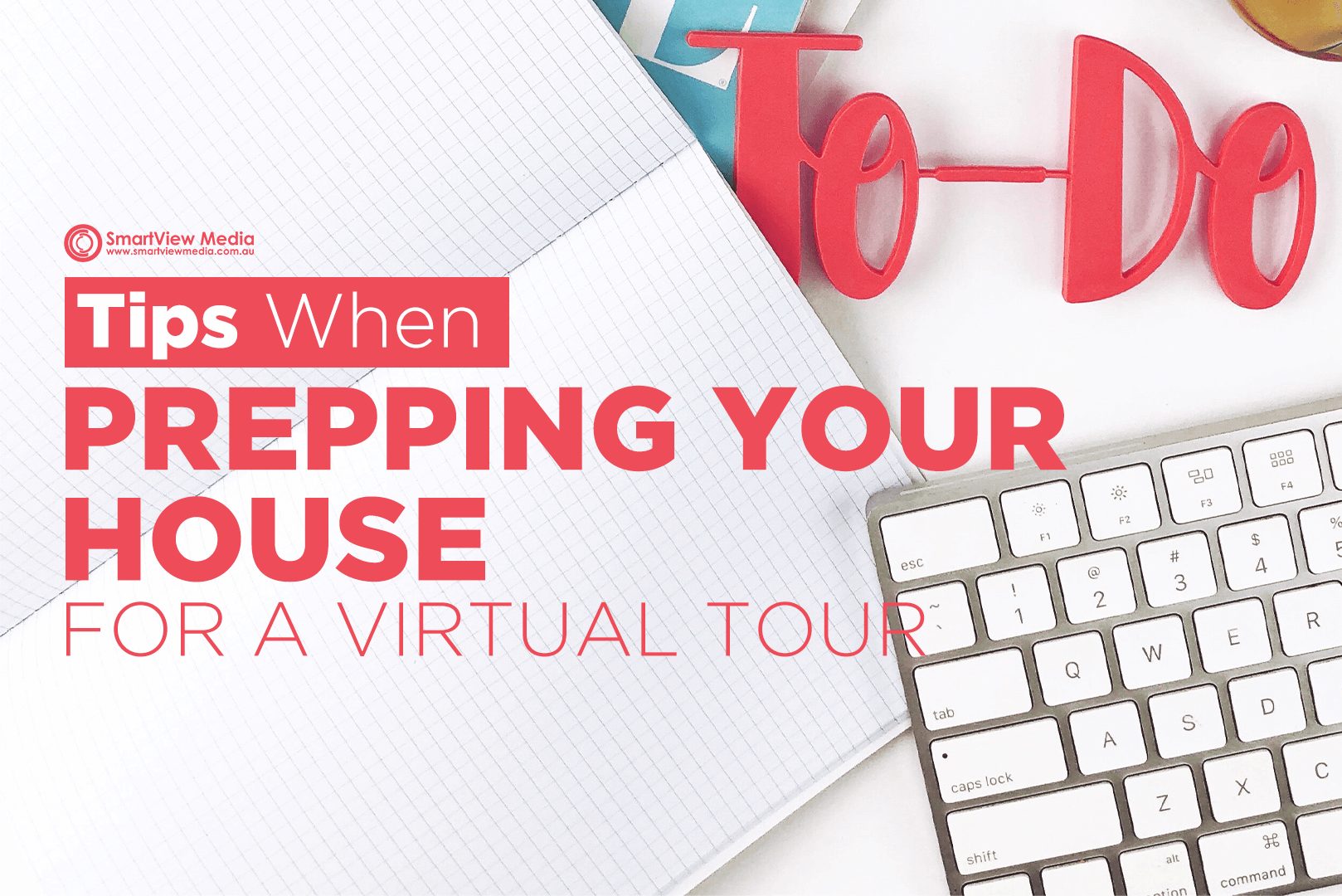 Tips When Prepping Your House A For Virtual Tour