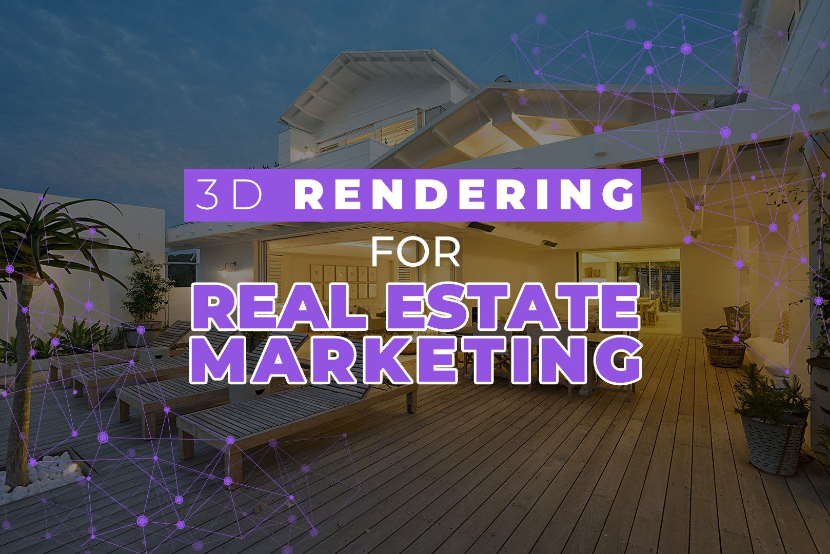 3D Rendering For Real Estate Marketing