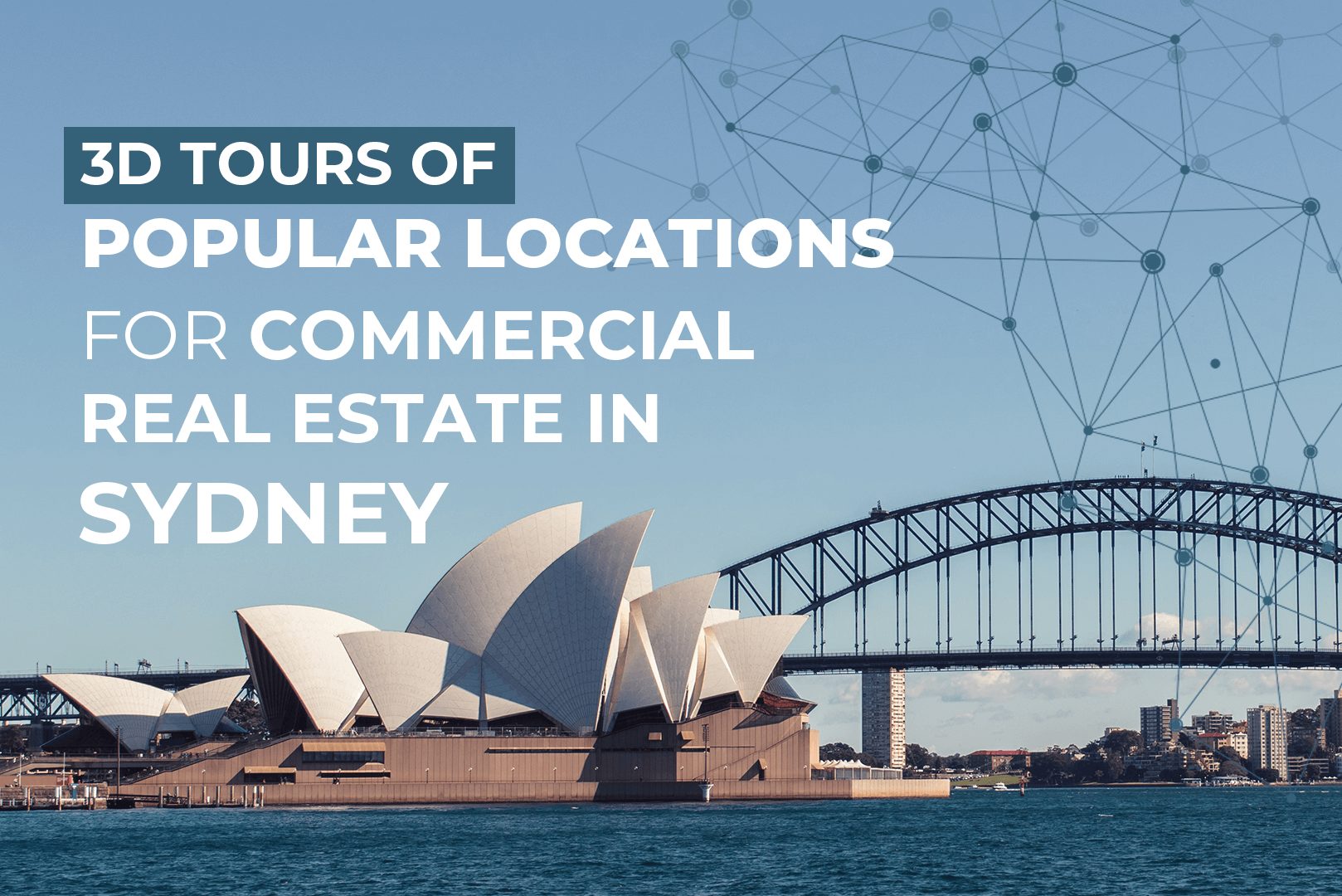 3D Tours Of Popular Locations For Commercial Real Estate In Sydney