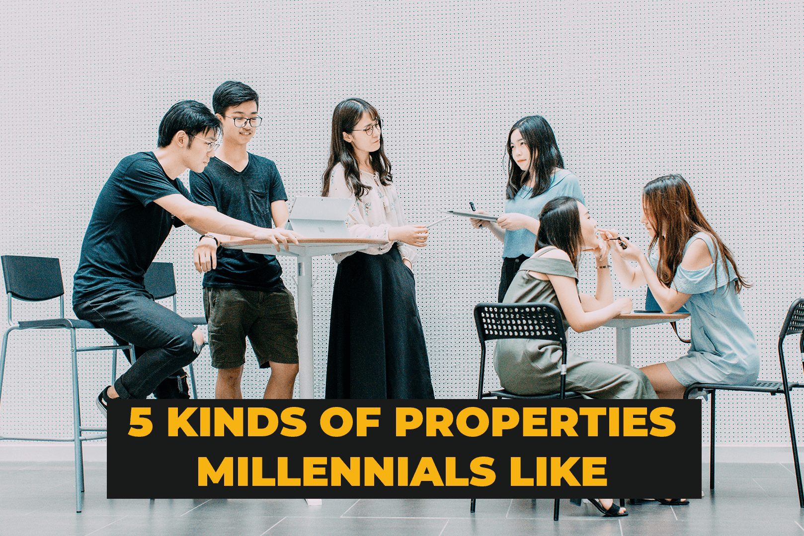 5 Kinds Of Properties Millennials Like