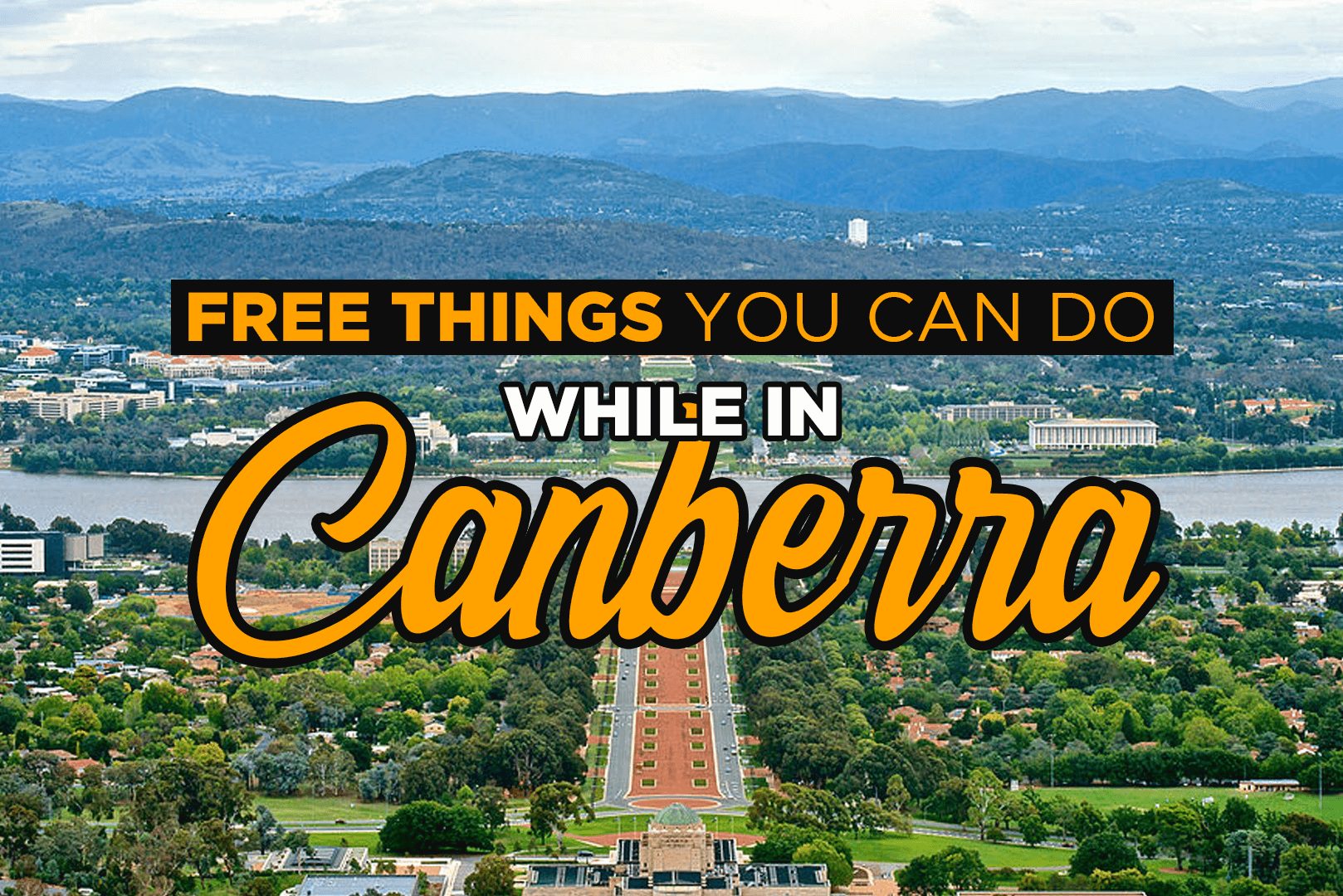 Free Things You Can Do While In Canberra