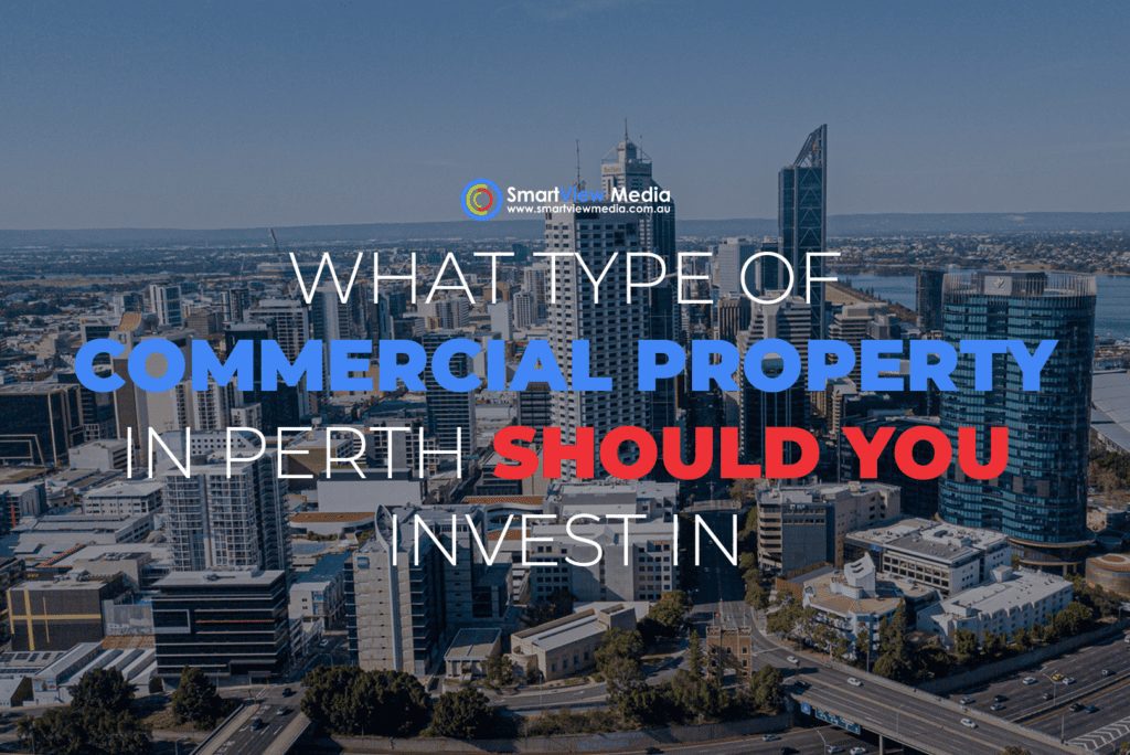 What Type Of Commercial Property In Perth Should You Invest In