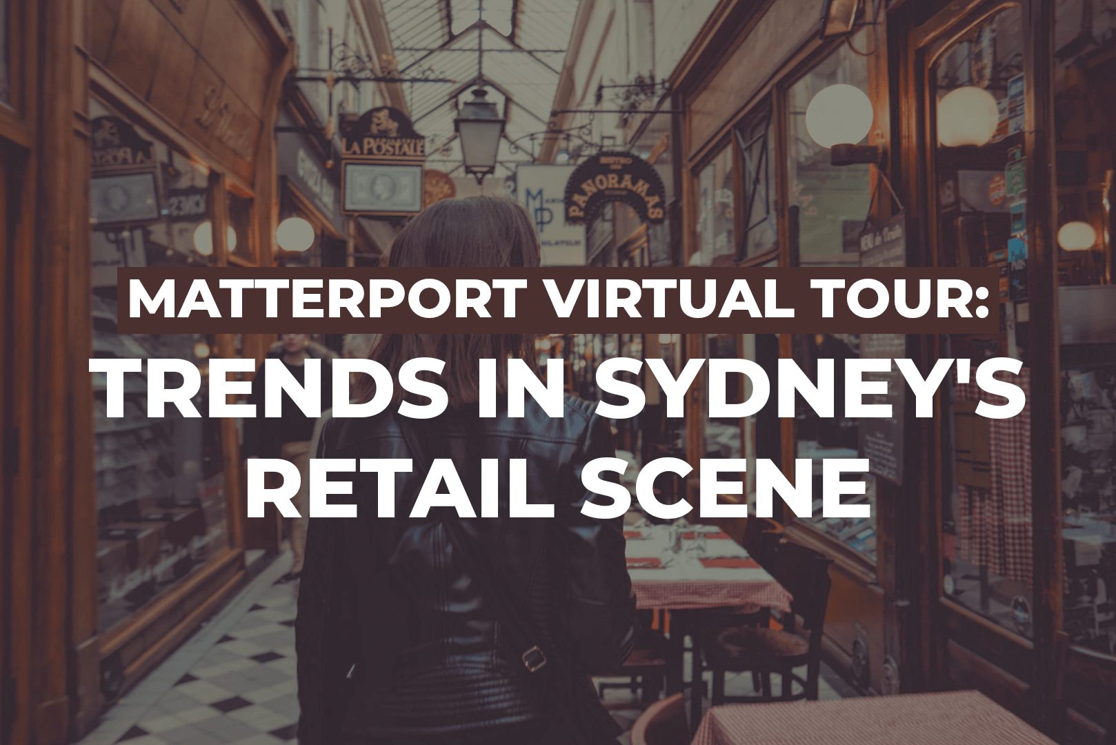 Matterport Virtual Tour: Trends In Sydney's Retail Scene